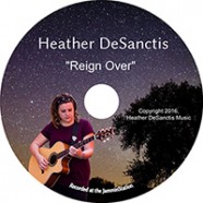 Heather DeSanctis: “Reign Over”